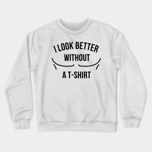 Gym quote Crewneck Sweatshirt